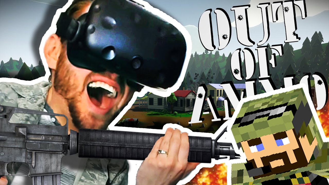 CALL IN THE AIR STRIKE | HTC VIVE | Out of Ammo