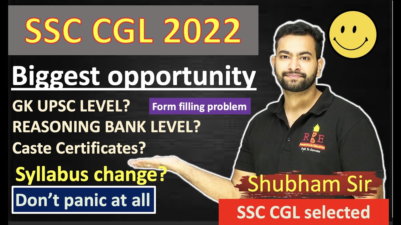 SSC CGL 2022 Syllabus Change? Bank Pattern? Caste certificates? Clear all your doubts