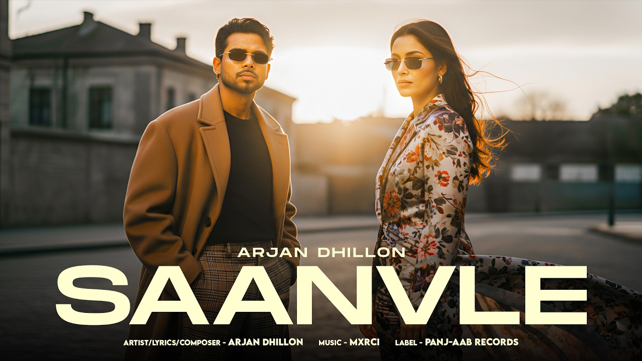 Saanvle | Arjan Dhillon | Latest Punjabi Song 2026 (Official Song)