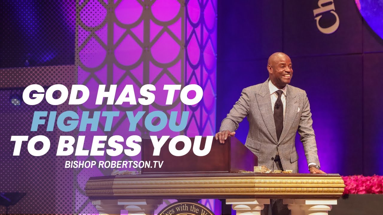 “GOD Has To Fight YOU To Bless You!”  | 1/28/2024 10:00 AM | Bishop Daniel Robertson Jr