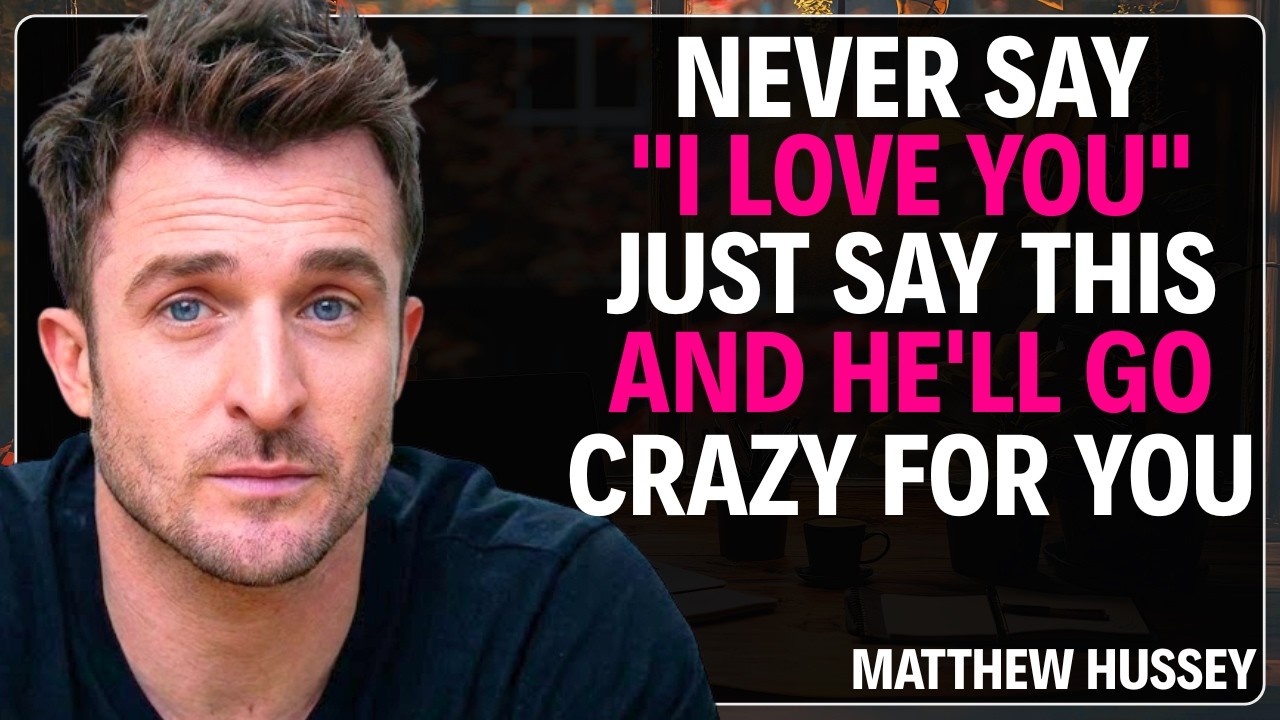 12 Things Men Appreciate More Than Saying Love You | Matthew Hussey Relationship Psychology