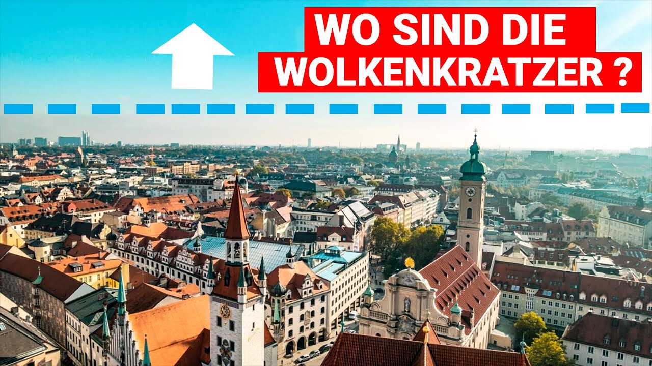 Warum hat München Hochhäuser verboten ?