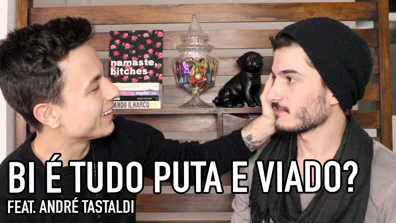 SOMOS BISSEXUAIS - Feat. André Tastaldi