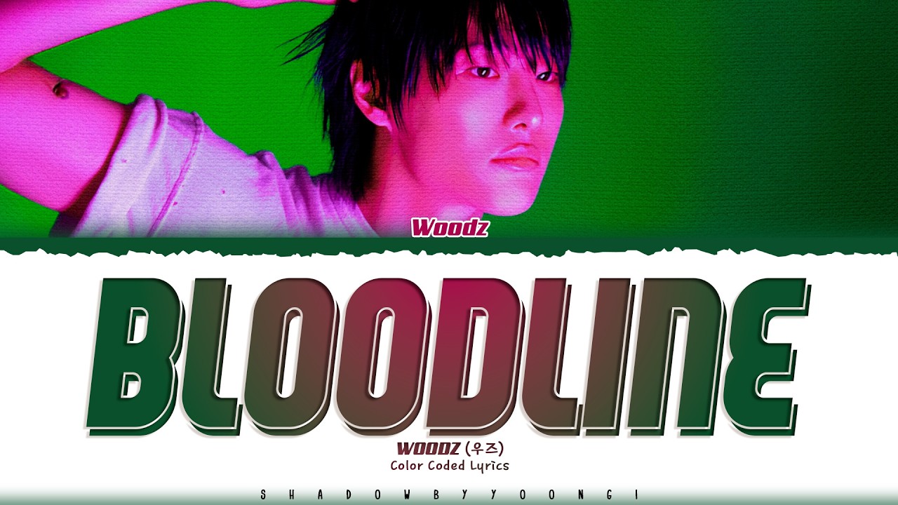 WOODZ 'Bloodline' Lyrics (우즈 Bloodline 가사) [Color Coded_Eng] | ShadowByYoongi