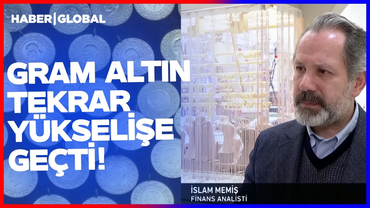 Gram Altın Tekrar Yükselişe Geçti! İslam Memiş Yatırımcıları Uyardı