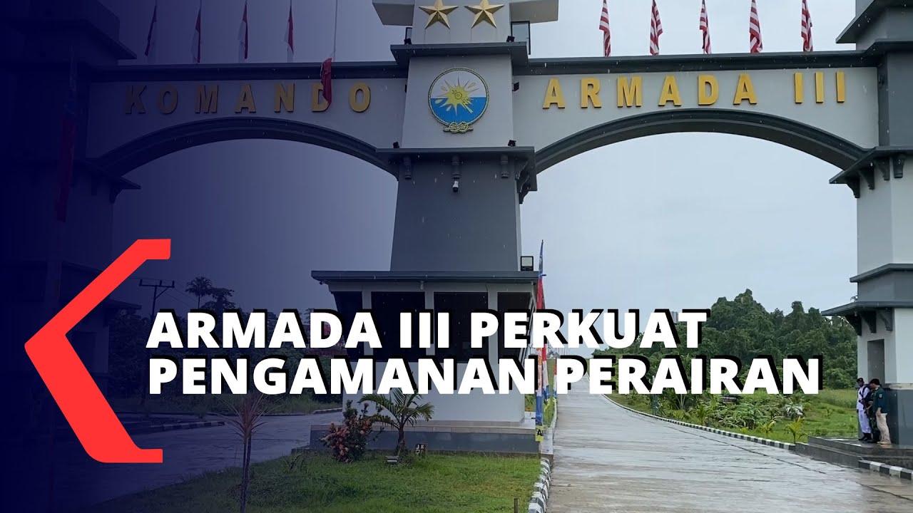 Komando Armada III Tingkatkan Keamanan Di Perairan Wilayah Timur