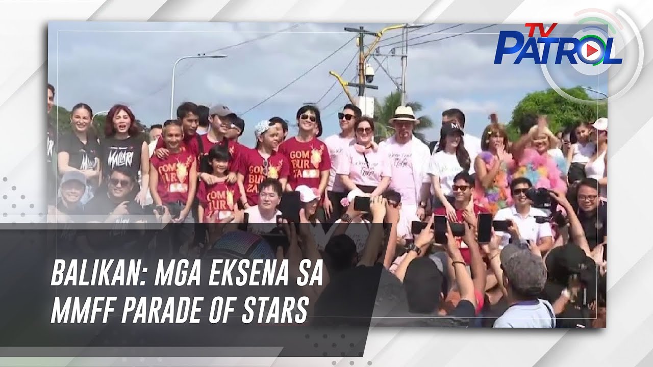 BALIKAN: Mga eksena sa MMFF Parade of Stars | TV Patrol