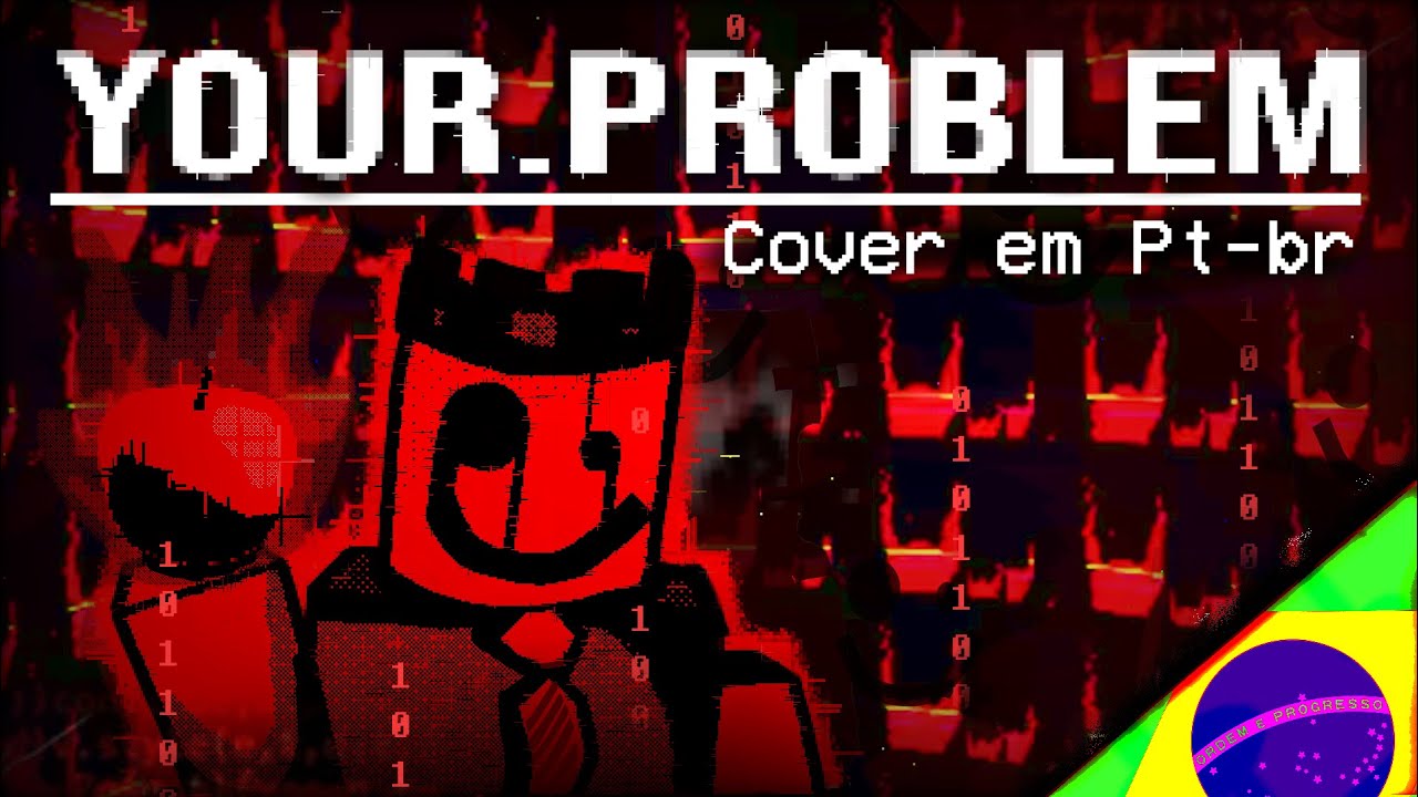 YOUR.PROBLEM com LETRA DUBLADO (NOLI JX1DX1 vs Noob IHASAFACELULZ LMS) | Forsaken OST COVER