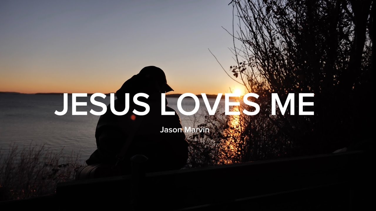 Jesus Loves Me | Jason Marvin | Original