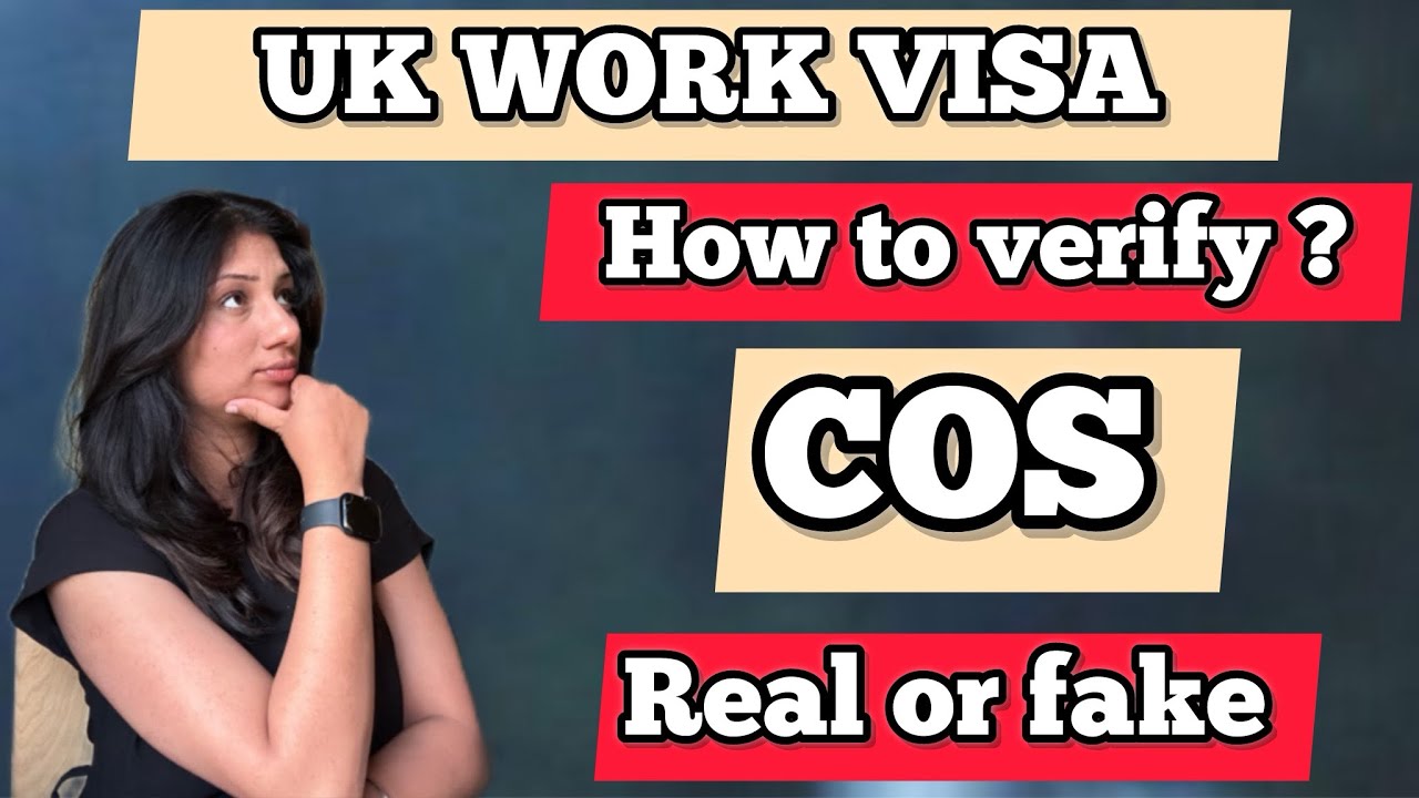 How to verify COS is Real or fake for UK WORK VISA