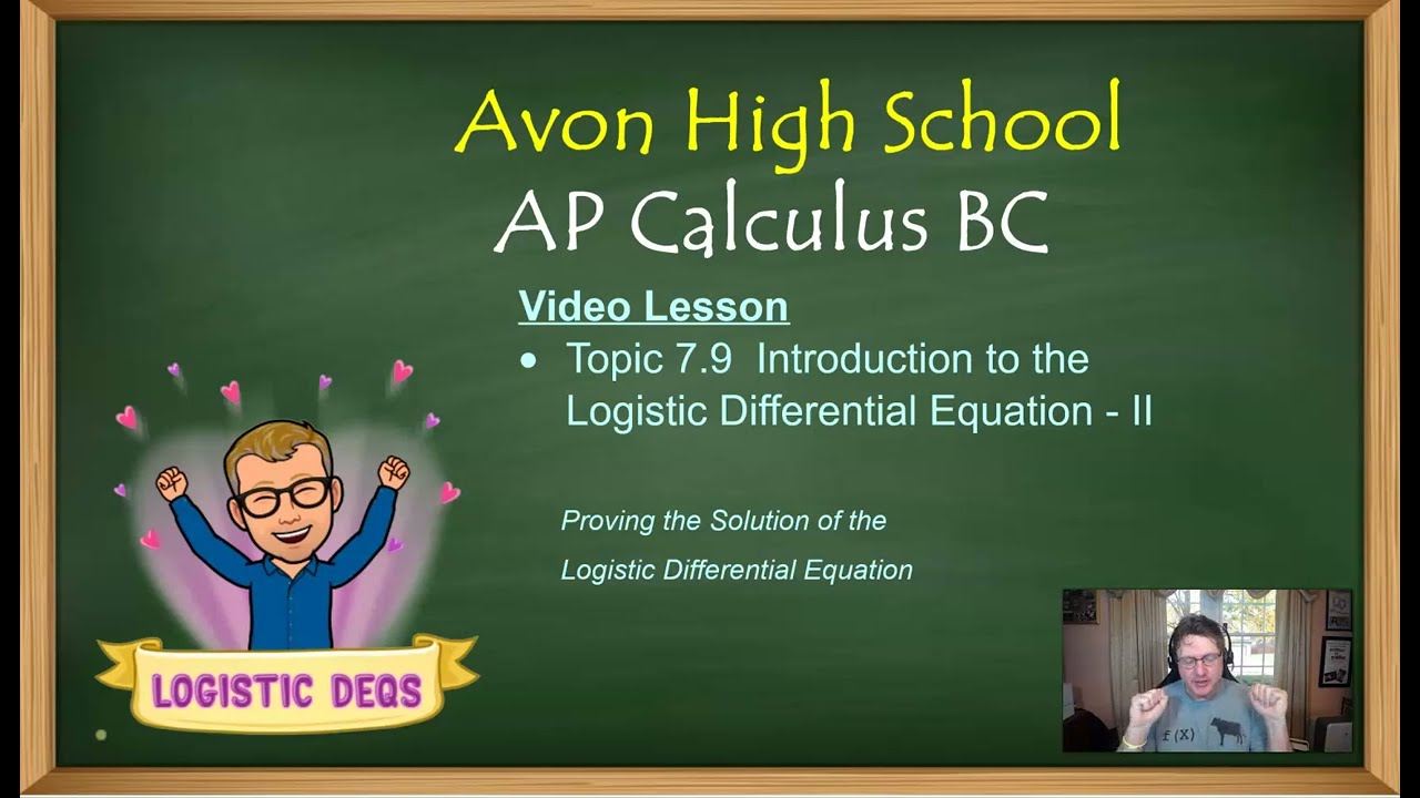 Avon High School - AP Calculus BC - Topic 7.9 - Intro Video #2
