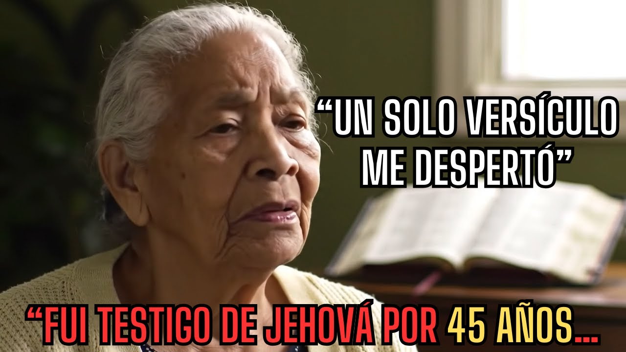 “Fui testigo de Jehová por 45 años… y un solo versículo me hizo dudar de todo”