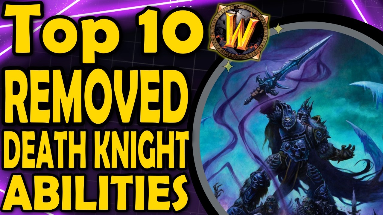 Top 10 Removed Death Knight Abilities