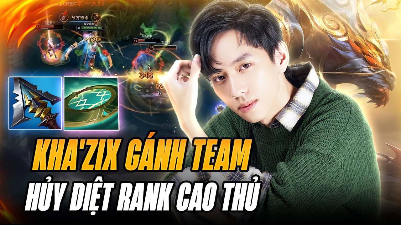 KHA'ZIX CỦA QIUYI GÁNH TEAM LẬT KÈO TẠI RANK CAO THỦ SIÊU ĐÃ MẮT