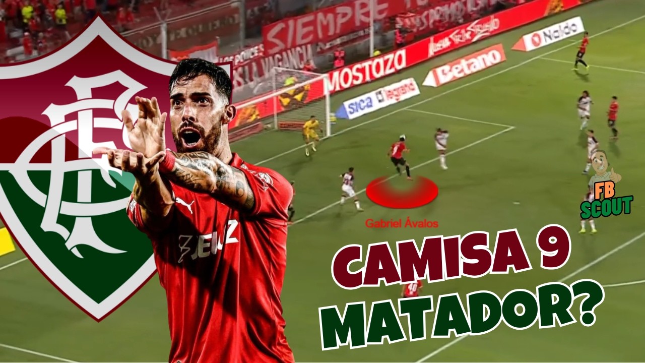 COMO JOGA GABRIEL ÁVALOS, CENTROAVANTE QUE NEGOCIA COM O FLUMINENSE