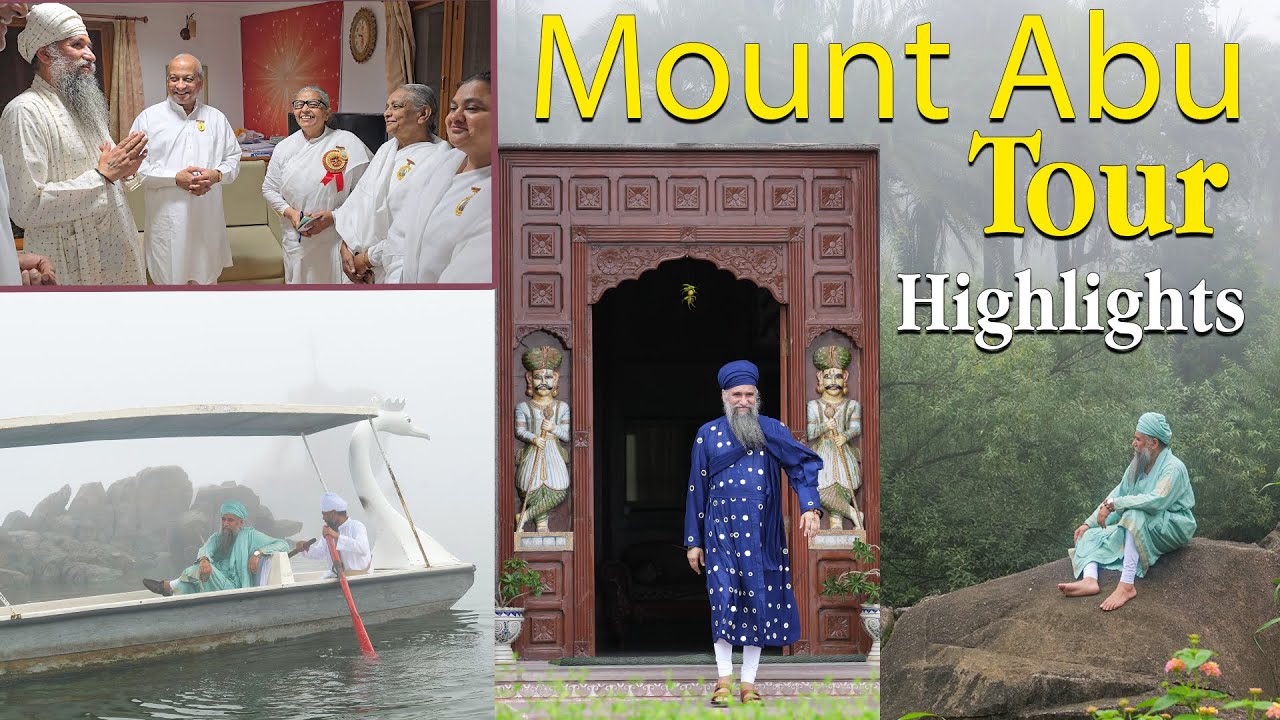 Mount Abu Tour Highlights 2024 | Sant Baba Darshan Singh Ji Tapoban Dhakki Sahib