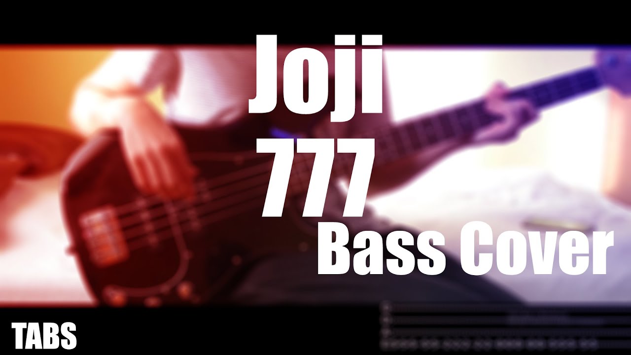 Joji - 777 Bass Cover with (+TABS)