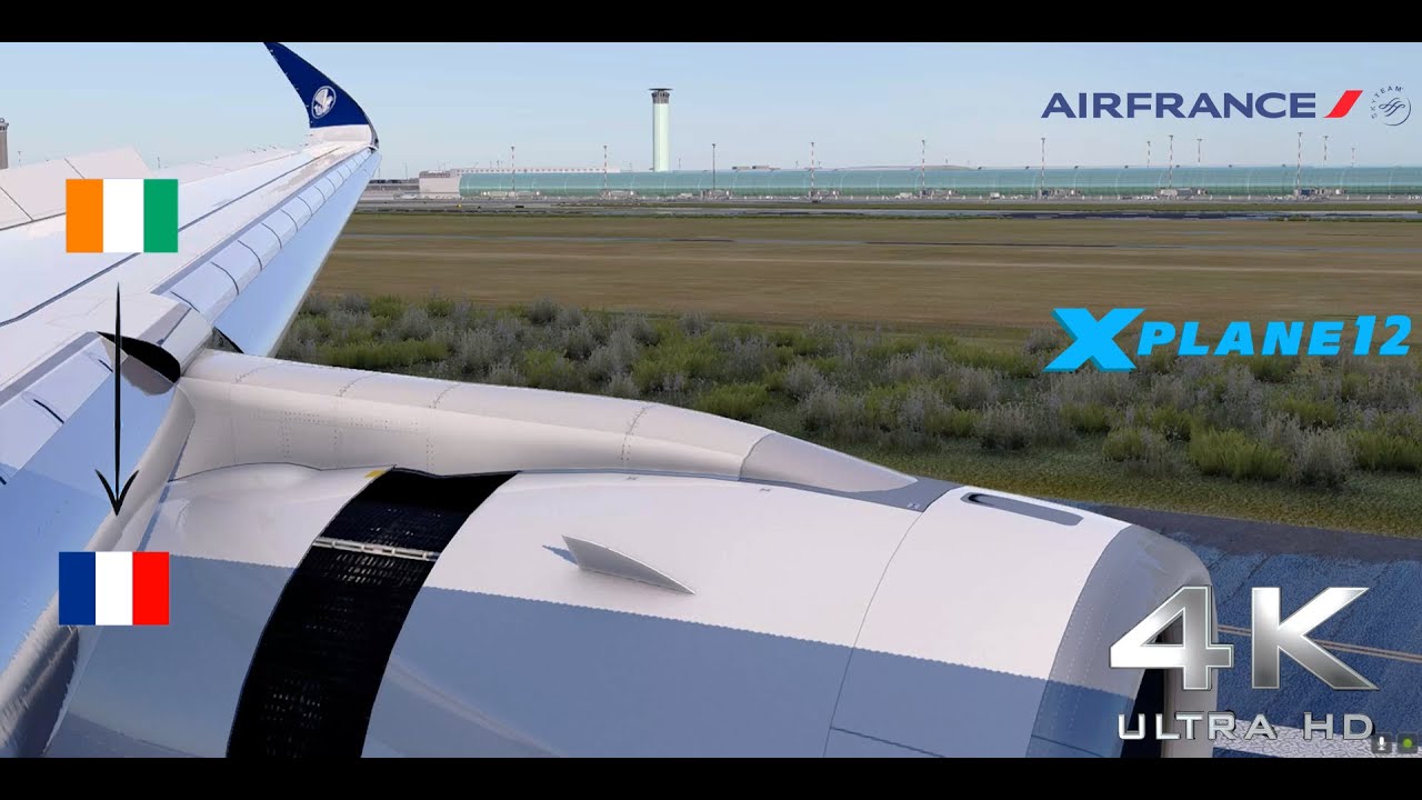 Air France Abidjan to Paris (CDG) AF705 A350-900 Xplane 12