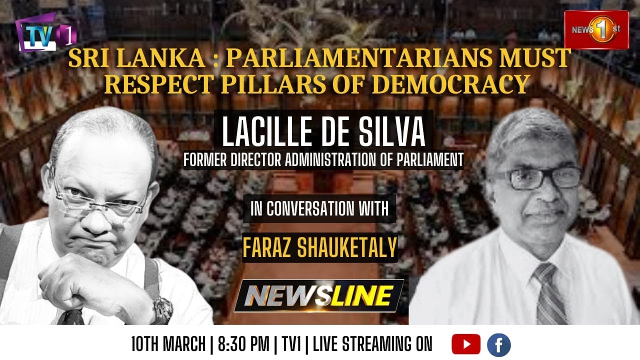 NewslineSL |Sri Lanka: Parliament must respect pillars of democracy | Lacille de Silva |10 Mar 2023
