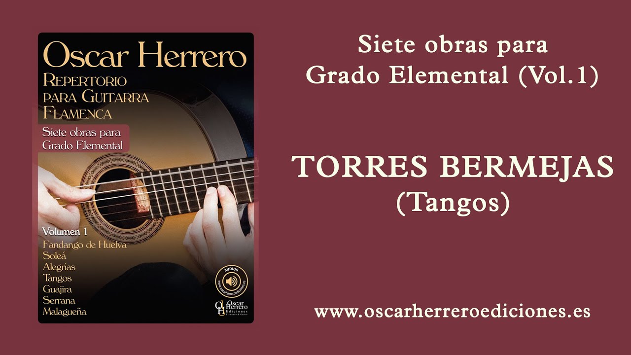 Torres Bermejas (Tangos) de Siete obras para Grado Elemental (Vol.1) de Oscar Herrero