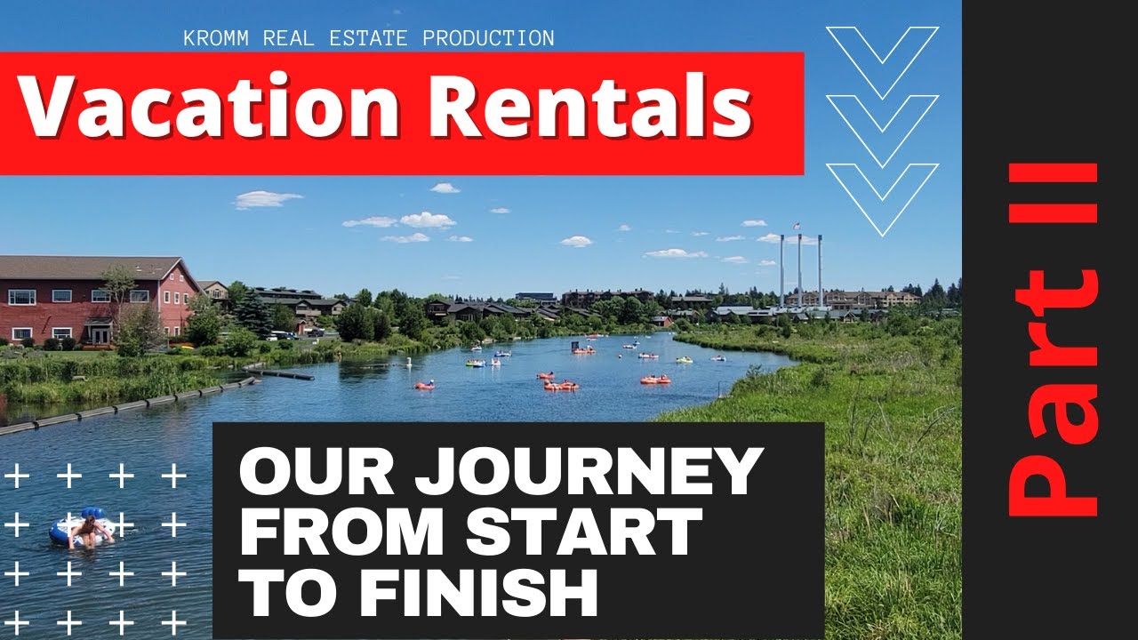 How to start a vacation rental in Bend Oregon -PART 2