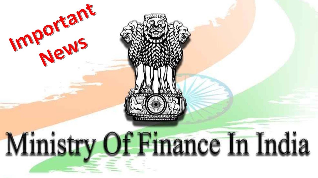 Important Decision taken by Ministry of Finance, Govt of India