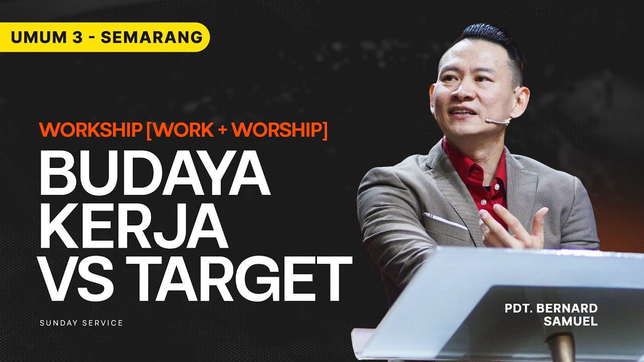 IBADAH UMUM 3 - Budaya Kerja Vs Target - 8 Maret 2026 | Pdt. Bernard Samuel