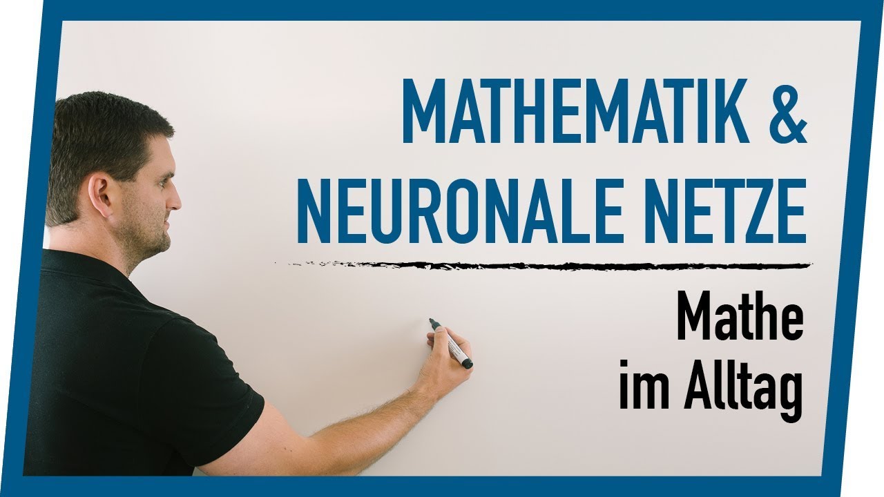 Mathematik & Neuronale Netze | Mathe im Alltag