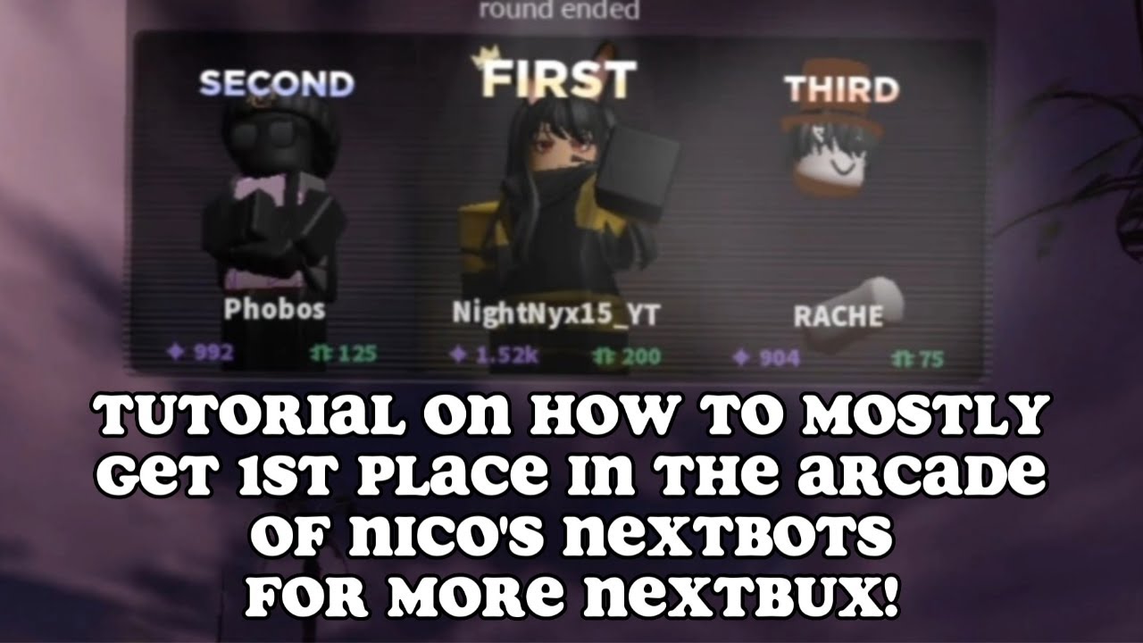 TUTORIAL ON HOW TO MOSTLY WIN IN THE ARCADE OF NICO'S NEXTBOTS FOR MORE NEXTBUX! 🤑🤑🤑 | ROBLOX