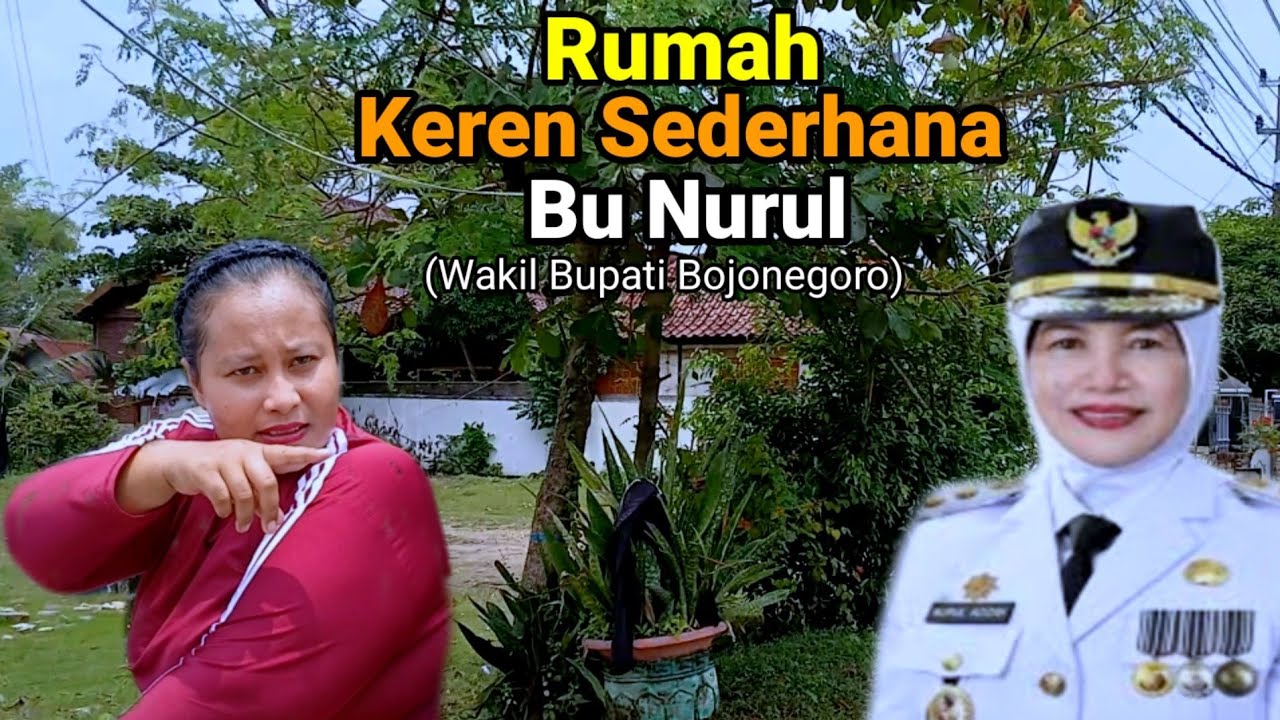 Rumah sederhana keren di Kampung pedesaan pinggiran kota Wakil Bupati Bojonegoro Nurul hidayah.