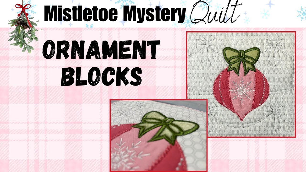 #2 Mistletoe Mystery Quilt *Ornament Blocks* Kimberbell Wallhanging, Christmas Quilt