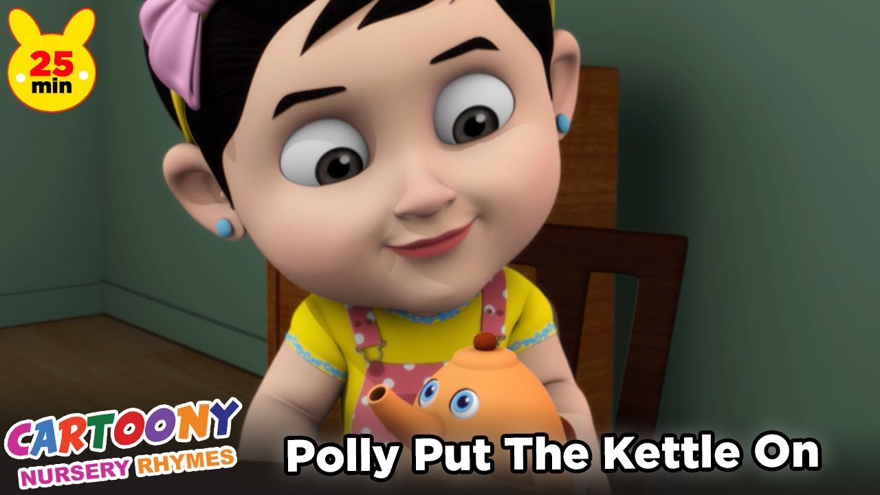 Polly Put the Kettle On Rhymes | Cartoony Nursery Rhymes | Popular Nursery Rhymes for Kids