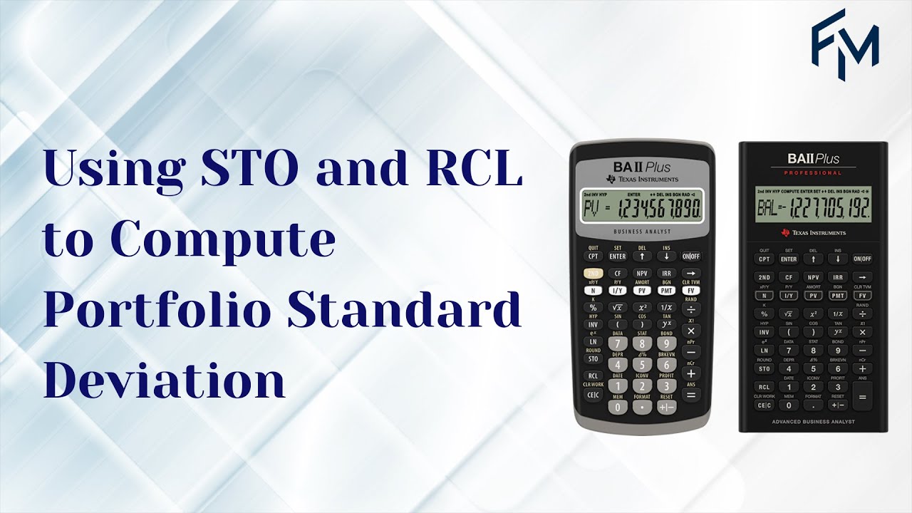 Texas BA II Plus | Using STO and RCL to Compute Portfolio Standard Deviation