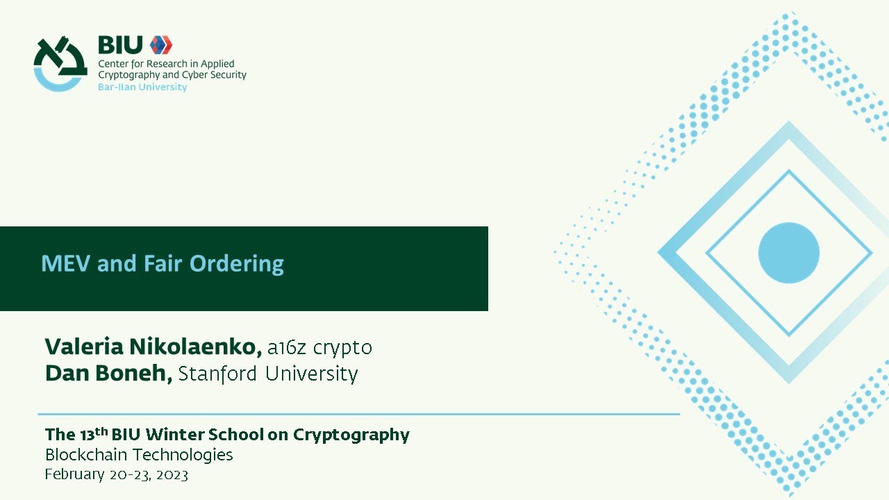 MEV and Fair Ordering - Valeria Nikolaenko and Dan Boneh