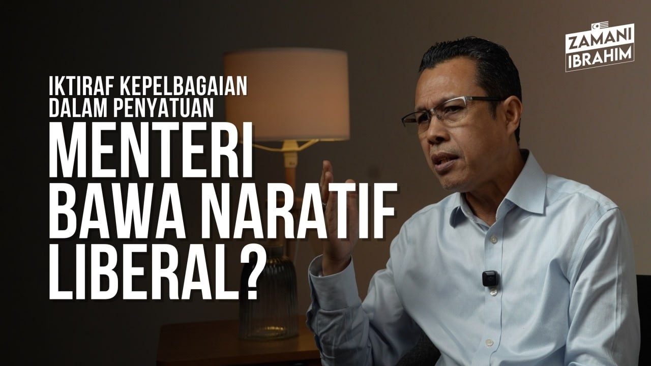 MENTERI BAWA NARATIF LIBERAL? | USTAZ ZAMANI IBRAHIM