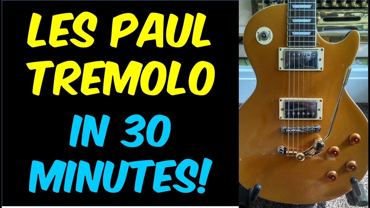 Добавьте тремоло к гитаре Les Paul за 30 минут | Пошаговая установка Les Trem II