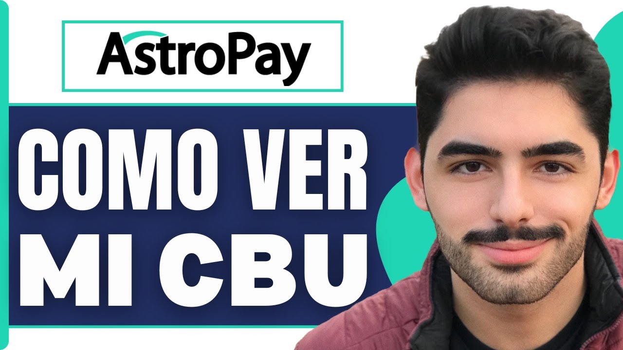 Como Ver Mi Cbu En Astropay ( En 2026 )