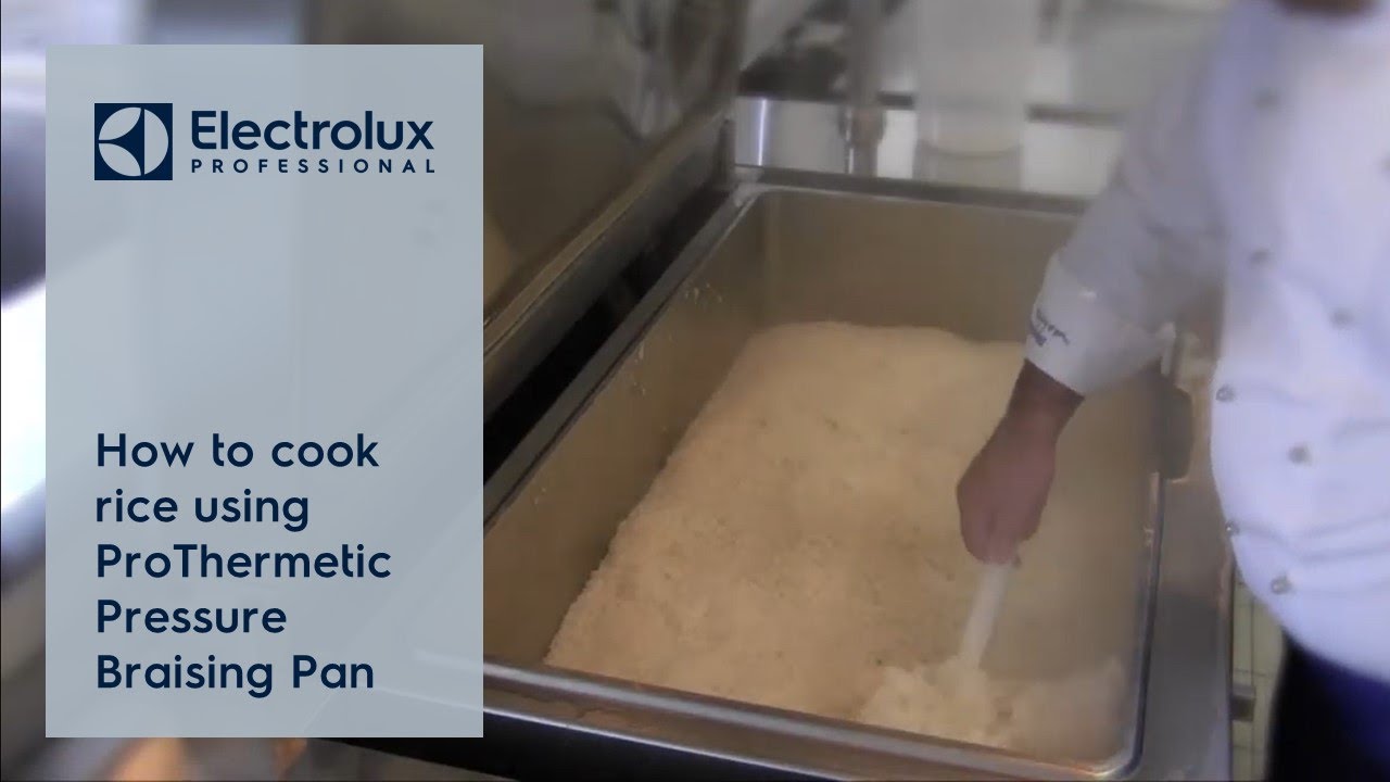 How to cook rice using ProThermetic Pressure Braising Pan | Electrolux Professional