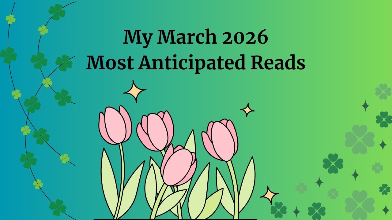 My March 2026 Most Anticipated Reads