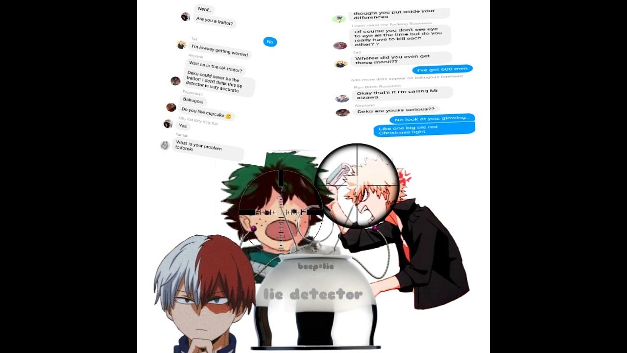 Bakugou, deku, and shoto do a lie detector test//skit//mha text