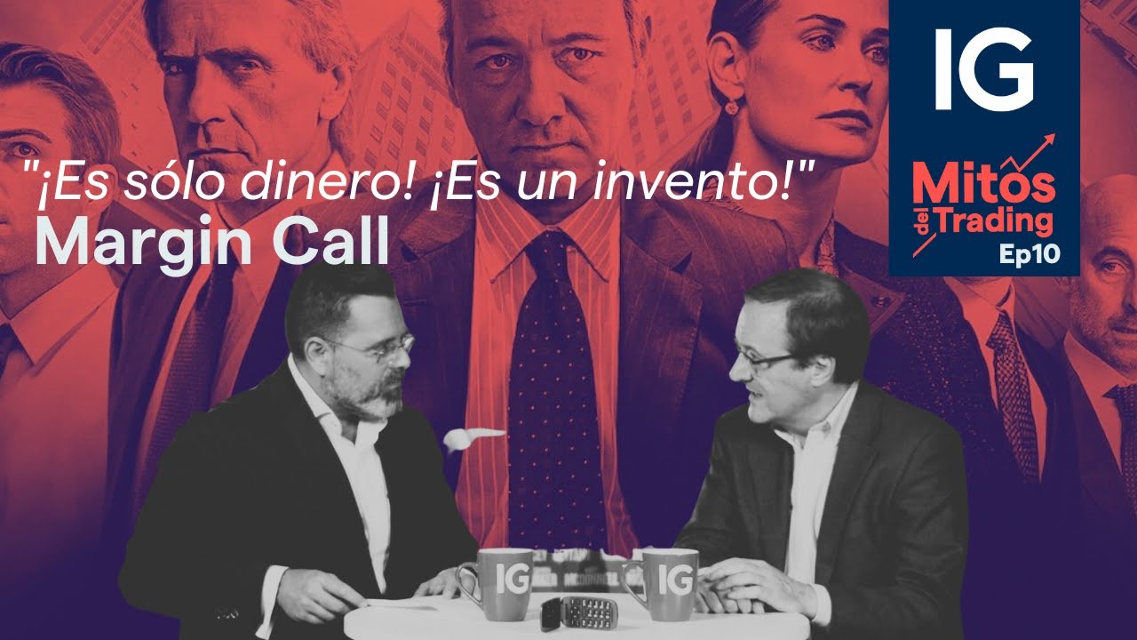Ep.10 Mitos del Trading: Margin Call. 