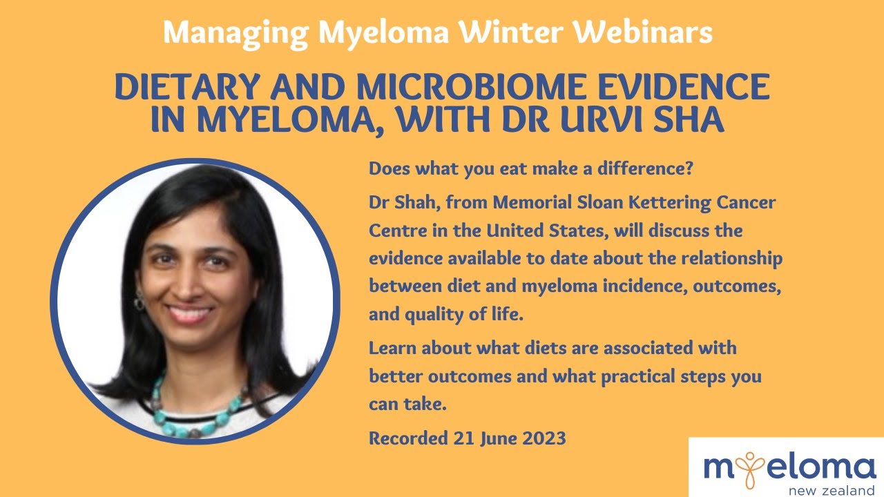 Dr Urvi Shah - Dietary and Microbiome Evidence in Myeloma