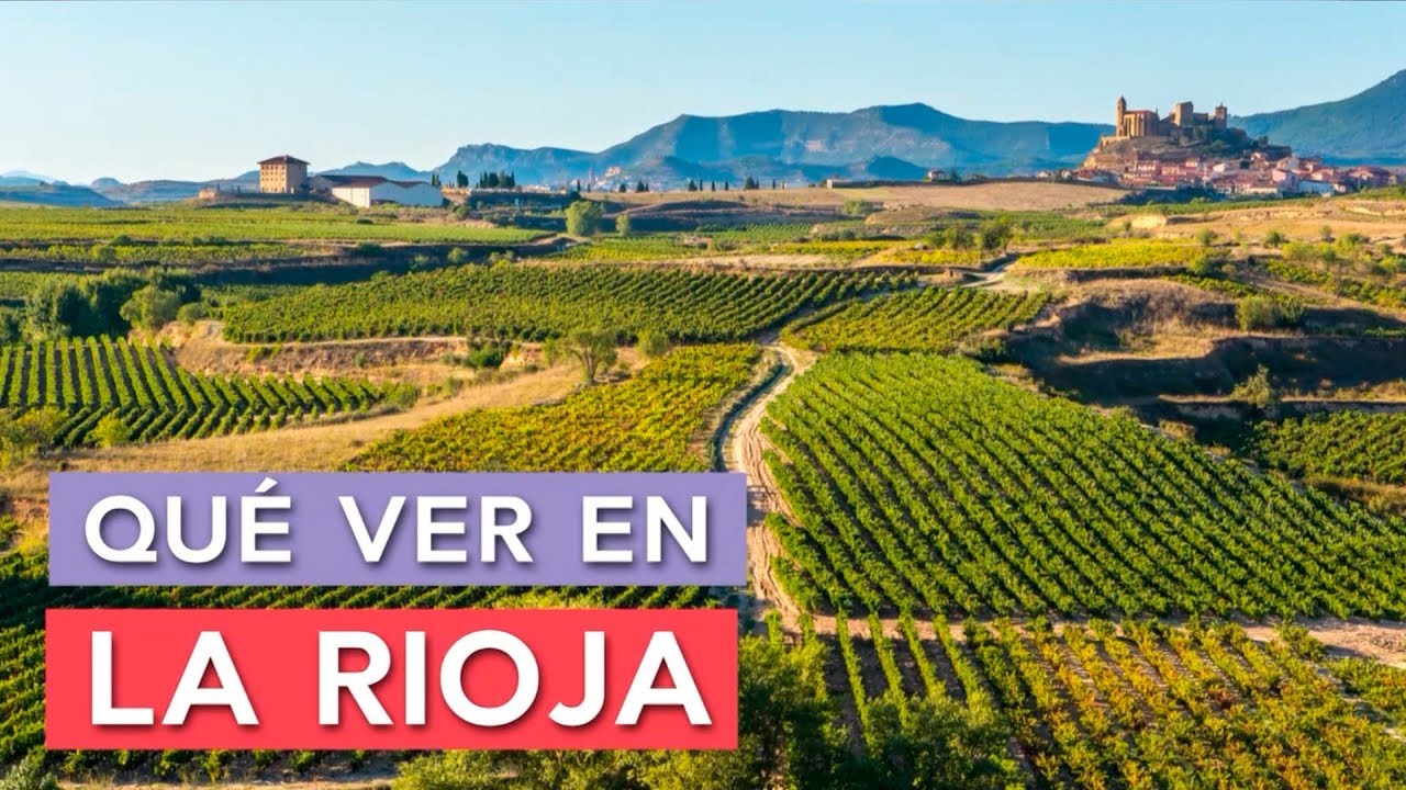 Qué ver en La Rioja 🇪🇸 | 10 Lugares Imprescindibles
