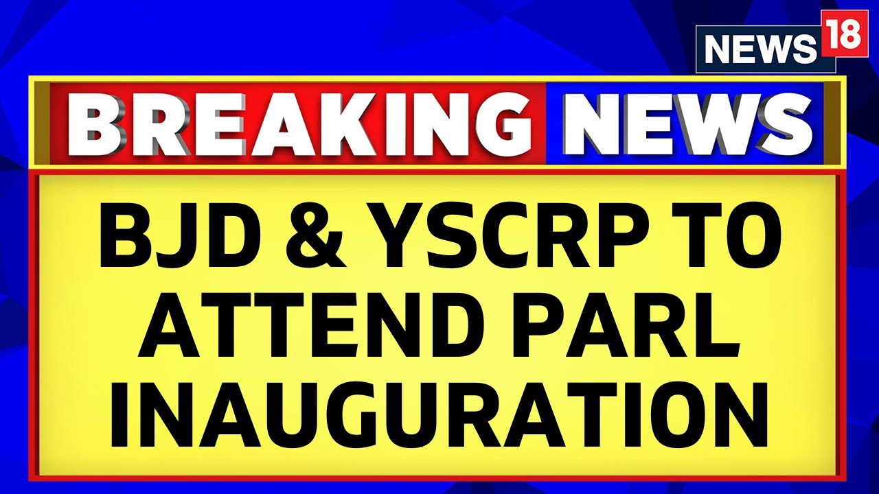 New Parliament Building | BJD And YSRCP To Attend Inauguration Amid Opposition's Boycott Call