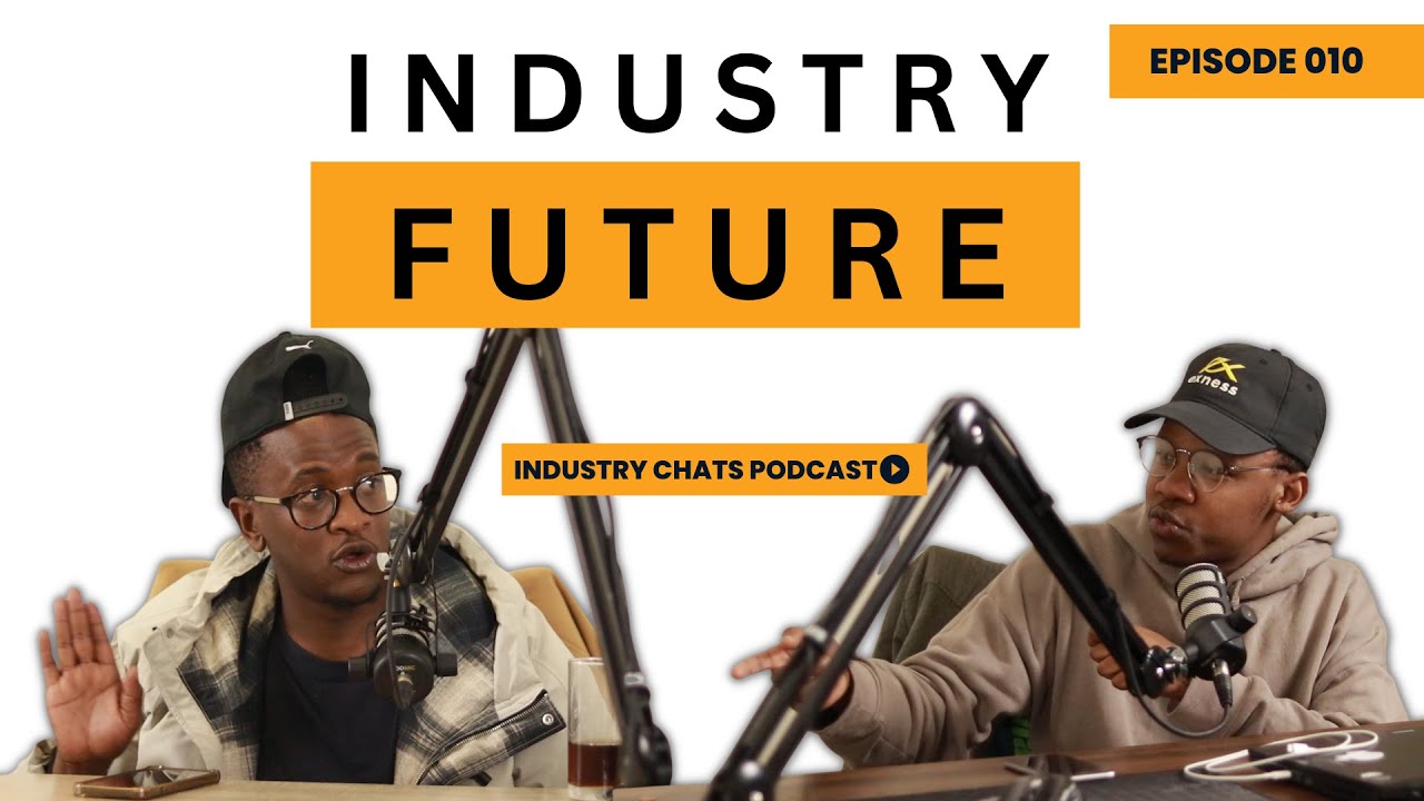 The FUTURE of INDUSTRY CHATS | EP 010