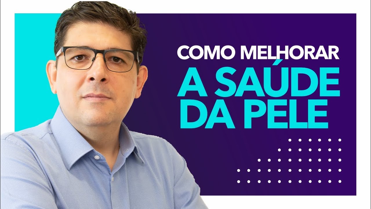 Como melhorar a sa&uacute;de da pele | Dr. Juliano Teles