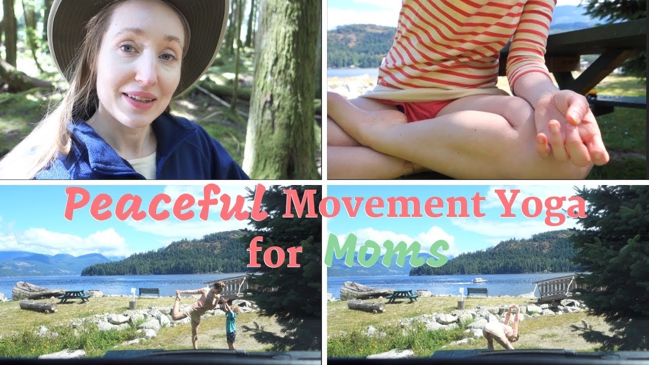 Peaceful Movement Yoga for Moms | Mommy and Me Yoga |
