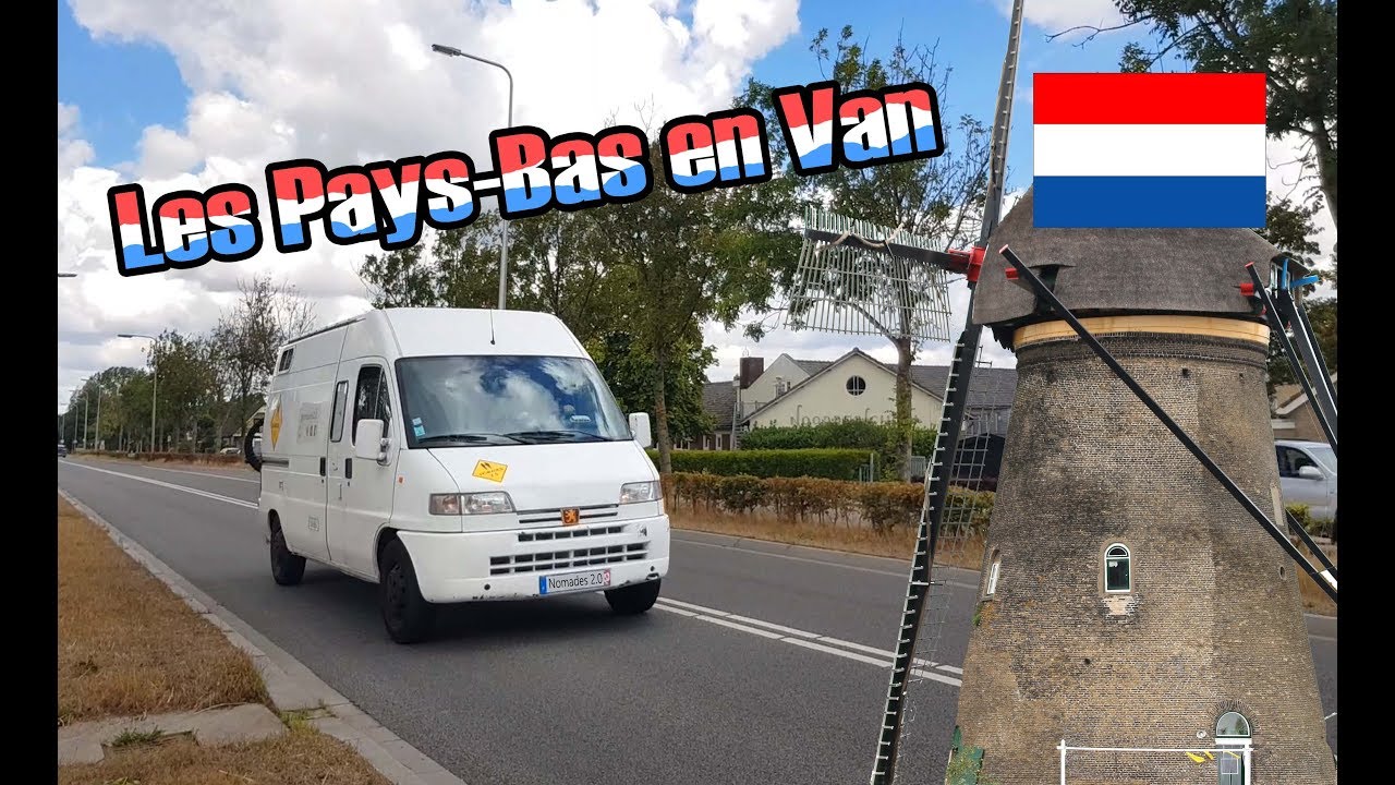 LES PAYS-BAS EN VAN - PAYS BAS - Nomades 2.0