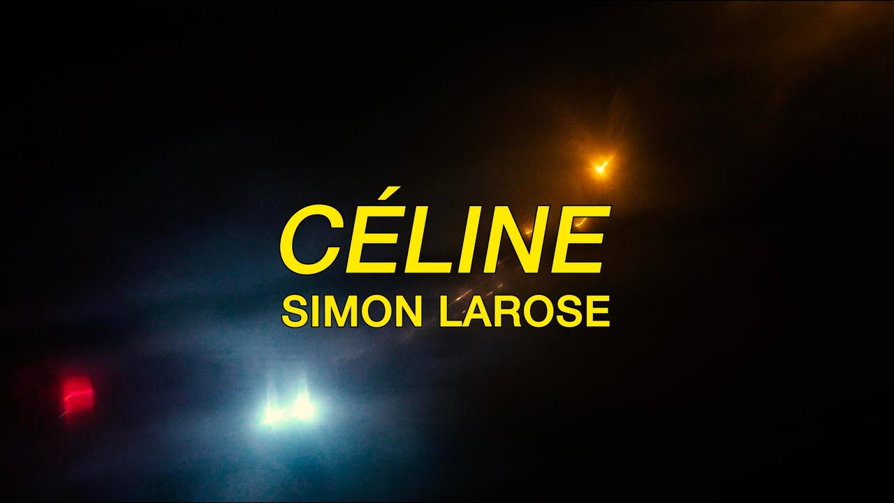 SIMON LAROSE // C&Eacute;LINE (Visualiseur officiel)