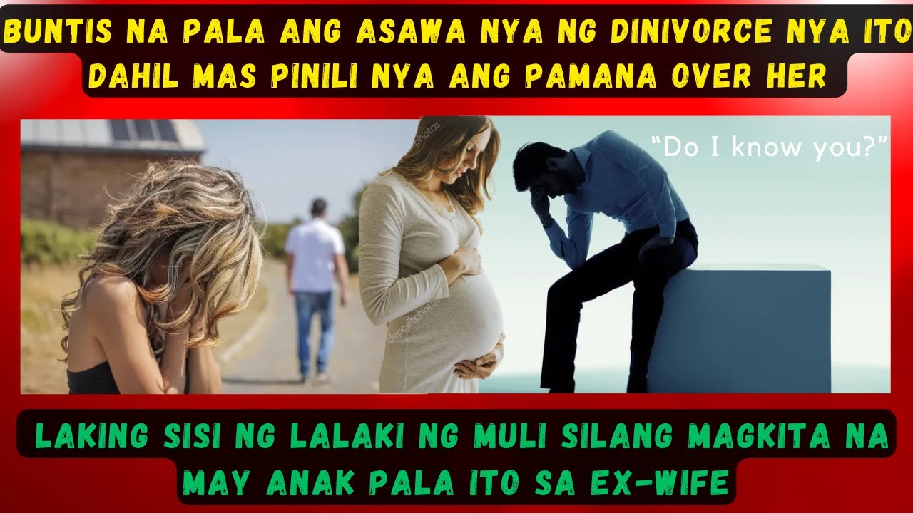 BUNTIS NA PALA ANG ASAWA NYA NG DINIVORCE NYA ITO DAHIL MAS PINILI NYA ANG PAMANA OVER HER